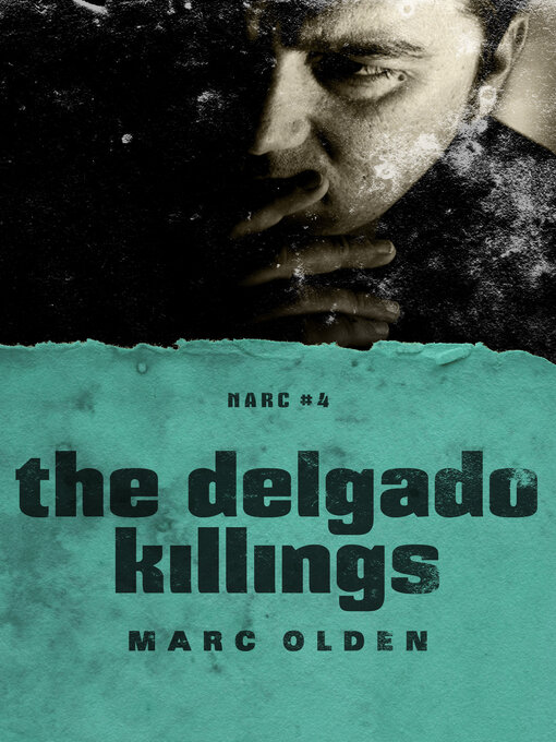 Title details for The Delgado Killings by Marc Olden - Available